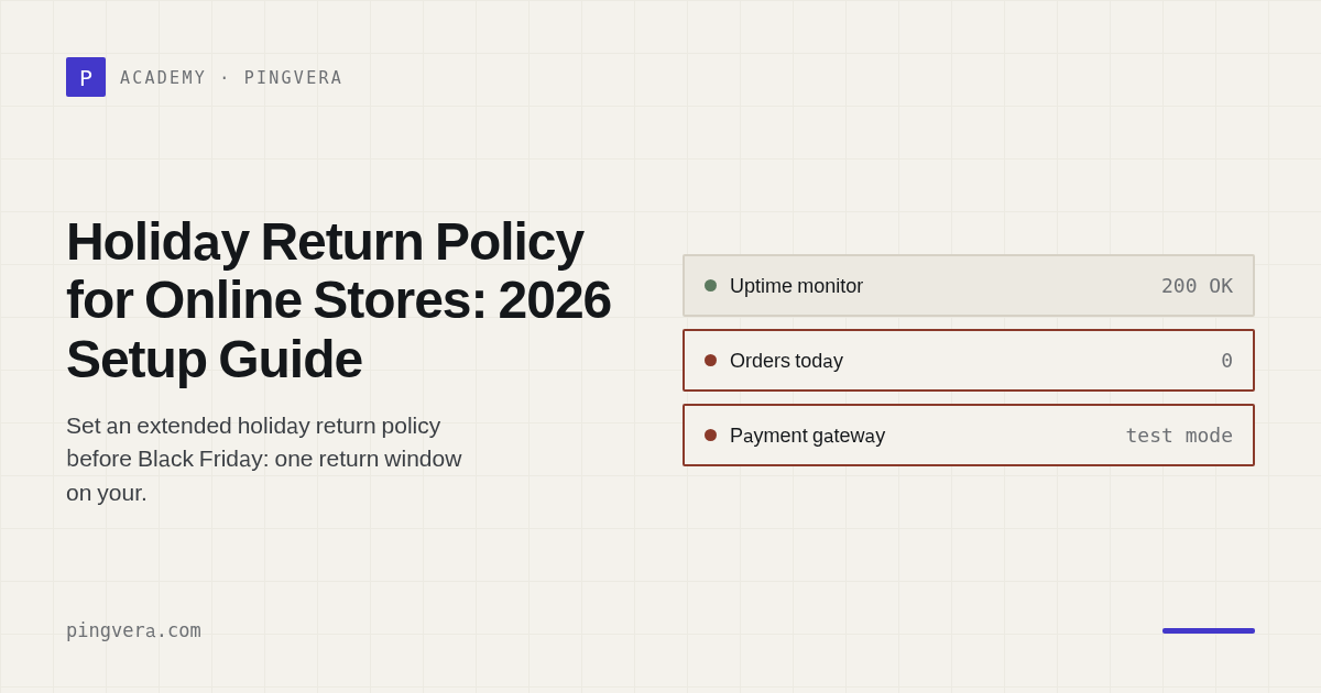 Holiday Return Policy for Online Stores: Set One Extended Window Across Site, Merchant Center and Markup