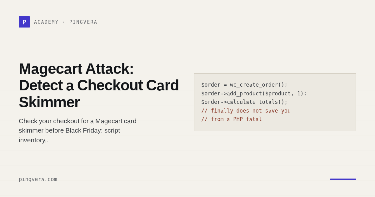 Magecart Attack on Your Checkout: How to Detect a Card Skimmer Before Black Friday