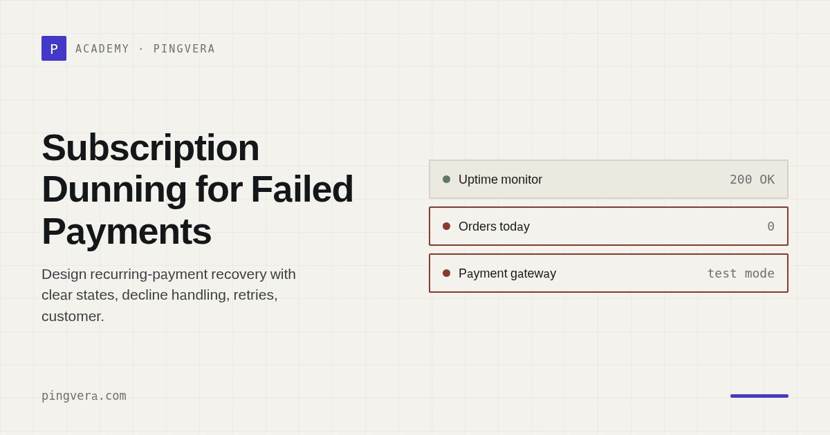 Subscription Dunning: Recover Failed Payments Without Damaging Trust